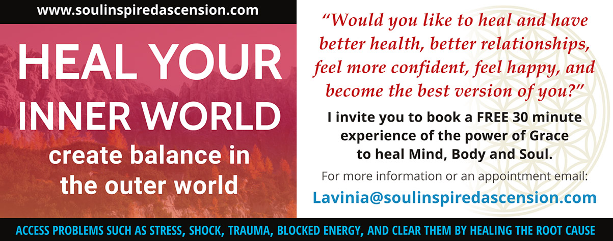 soulinspiredascension.com  HEAL YOUR INNER WORLD  create balance in the outer world   "Would you like to heal and have better health, better relationships, feel more confident, feel happy, and become the best version of you?"  I invite you to book a FREE 30 minute experience with the power of grace to heal Mind, Body and Soul.   For more information or to book an appointment email: Lavinia@soulinspiredascension.com