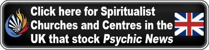 Click here for Spiritualist Churches and Centers in the UK that stock Psychic News