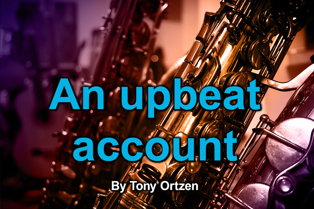 An upbeat account   By Tony Ortzen