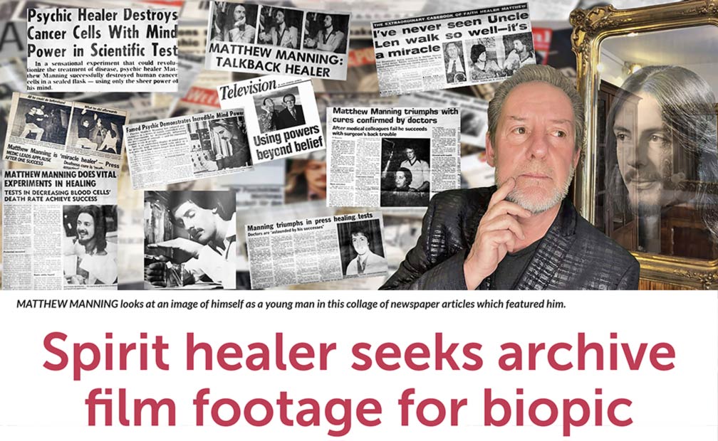 Spirit healer seeks archive film footage for biopic - MATTHEW MANNING looks at an image of himself as a young man in this collage of newspaper articles which featured him